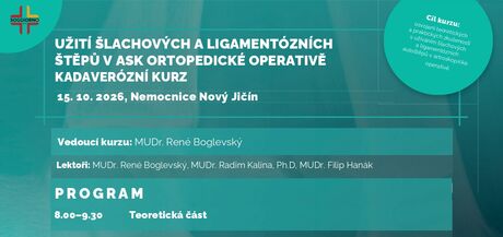 KADAVERÓZNÍ KURZ: UŽITÍ ŠLACHOVÝCH A LIGAMENTÓZNÍCH ŠTĚPŮ V ASK ORTOPEDICKÉ OPERATIVĚ 15.10.2026